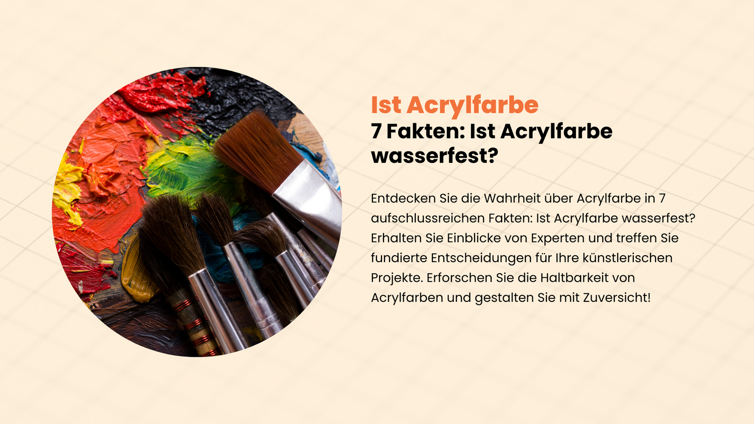 7 Fakten: Ist Acrylfarbe wasserfest?